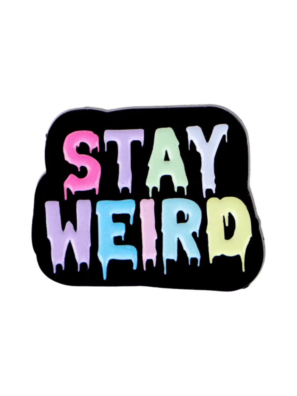 Stay Weird Pastel Enamel Pin – Colorful Drippy Lettering Brooch